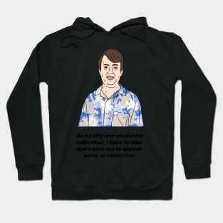 MARK CORRIGAN | PETTY AND VINDICTIVE Hoodie